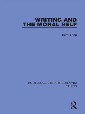 cover image of Writing and the Moral Self